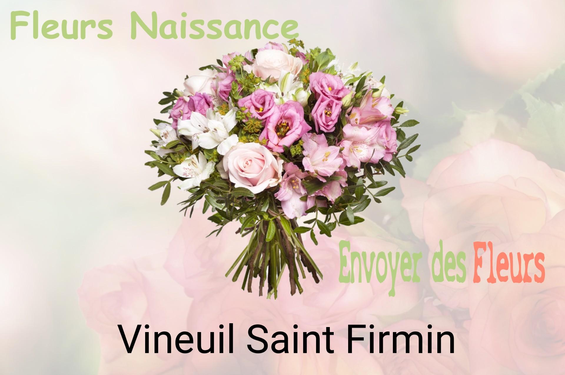 Bouquet de fleurs de naissance livré à Vineuil-Saint-Firmin