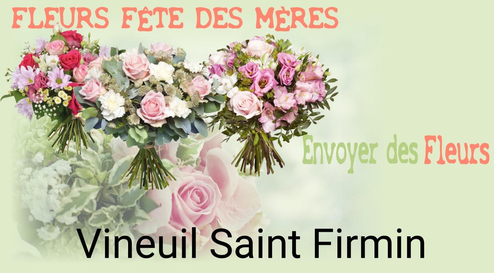 Bouquet de Fête des Mères livré à Vineuil-Saint-Firmin